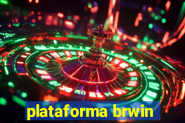 plataforma brwin